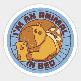 I'm an Animal in Bed Capybara by Tobe Fonseca Sticker